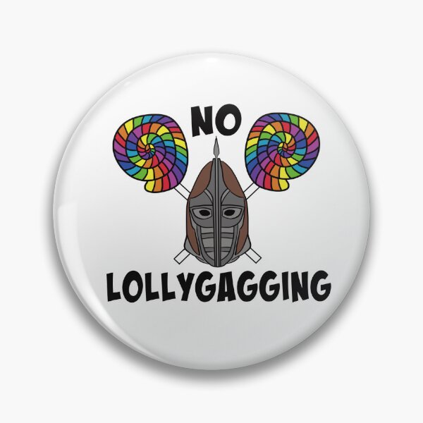 Item preview, No lollygagging designed and sold by Amber Cowan.