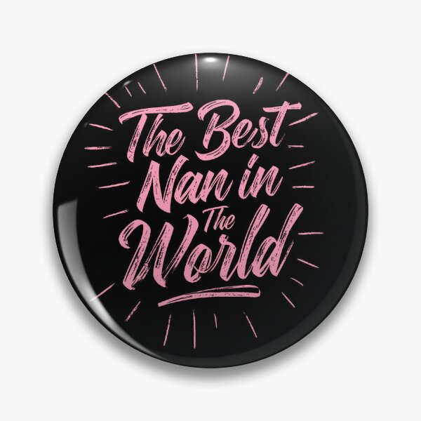 Item preview, The best Nan in the world 3 designed and sold by PrestonSquires.