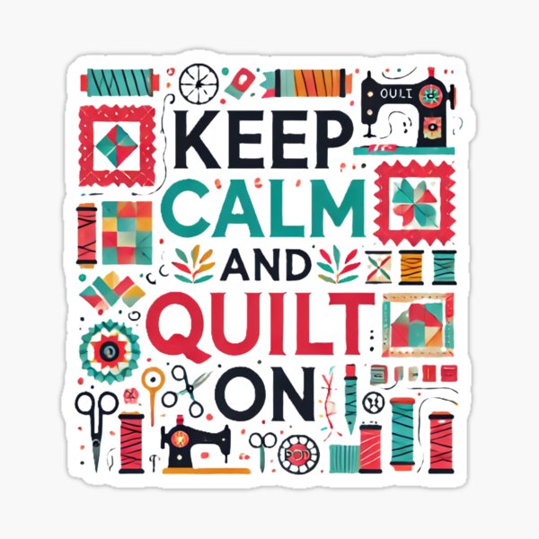 Item preview, "Keep Calm and Quilt On" Fun Quilting Design designed and sold by Shannerella.