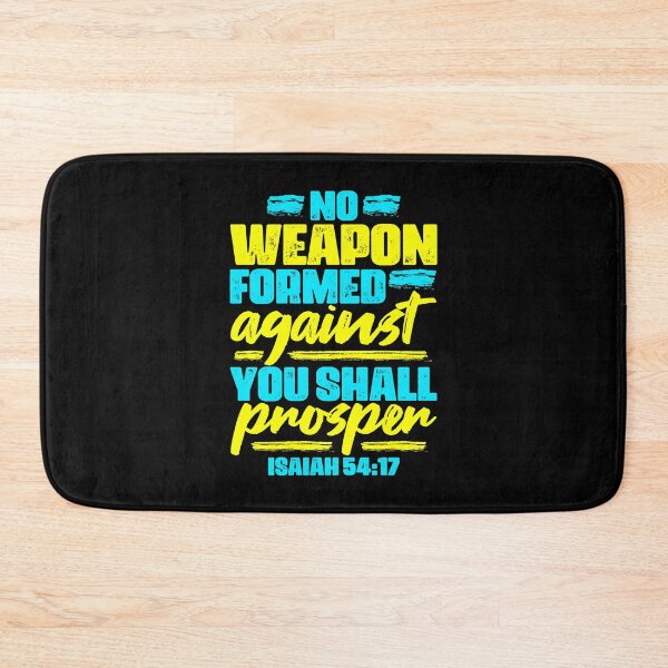 Item preview, Isaiah 54:17 No Weapon Formed Against You Shall Prosper designed and sold by plushism.