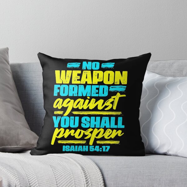 Item preview, Isaiah 54:17 No Weapon Formed Against You Shall Prosper designed and sold by plushism.