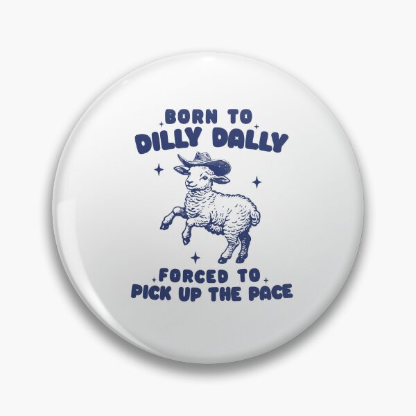Item preview, Born to Dilly Dally Forced to Pick Up The Pace Vintage Style Shirt, Retro Cartoon T Shirt, Weird T Shirt, Meme T Shirt, Funny Sheep Meme designed and sold by Rosqzz.