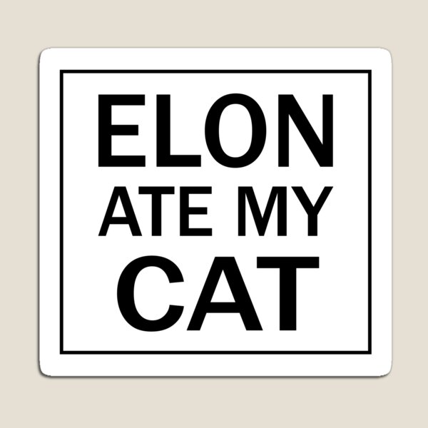 Aperçu de l'œuvre Elon a mangé mon chat – Drôle de pare-chocs Tesla créée et vendue par PixVib.