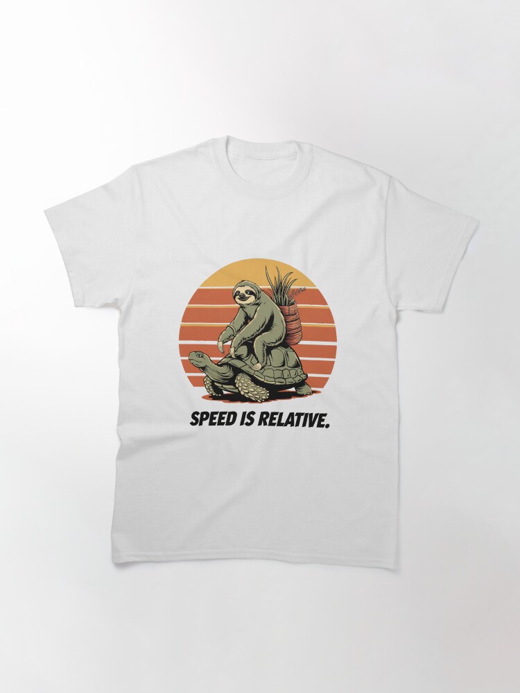 Thumbnail 3 of 7, Classic T-Shirt, Sloth on the Go , speed is relative designed and sold by Coollzone.