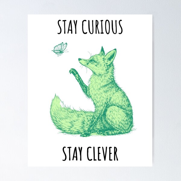 Item preview, Stay Curious Stay Clever - Fox Animales designed and sold by Wildom.