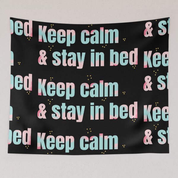 Item preview, Keep Calm & Stay in Bed designed and sold by magenta-dream.