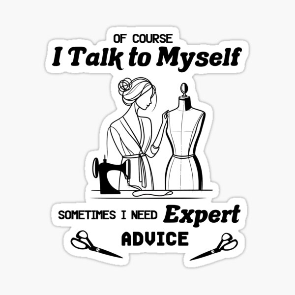 Item preview, of course I talk to myself, sewing funny designed and sold by EwaVerse.