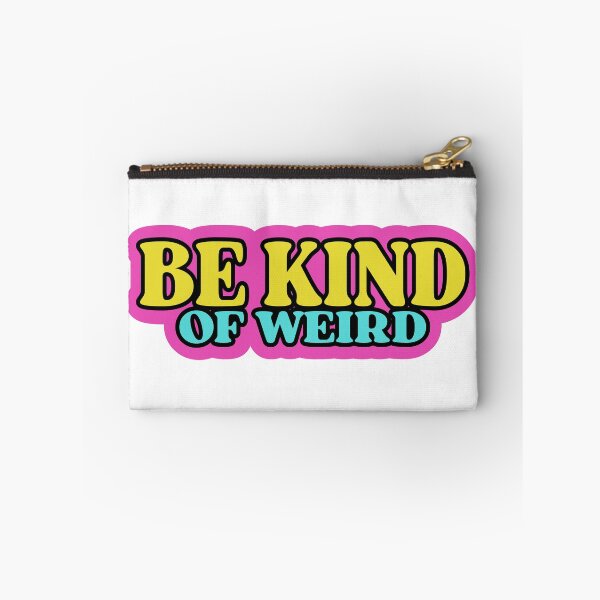 Item preview, Be Kind Of Weird designed and sold by designing01Ar3.