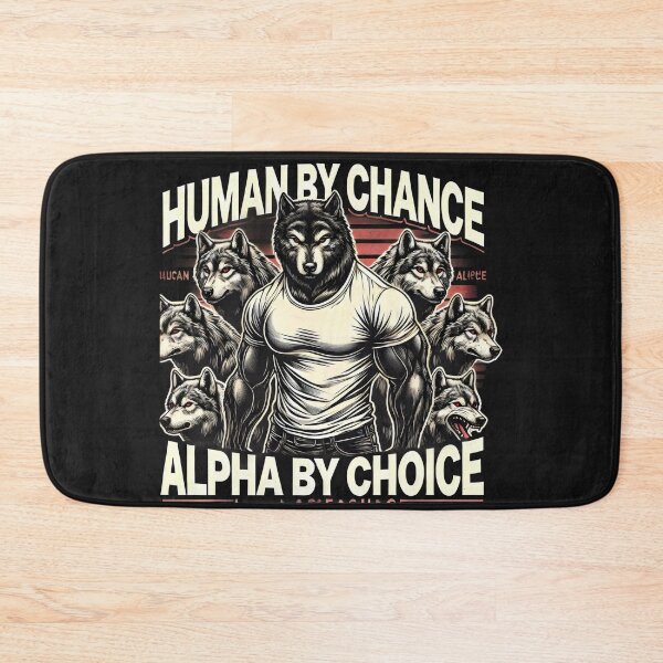 Item preview, Human by chance alpha by choice designed and sold by SaNNty.