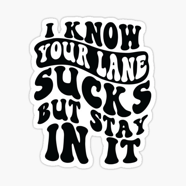 Vista previa del artículo con la obra «Sé que tu camino es una mierda, pero quédate en él», diseñado y vendido por kjanedesigns.