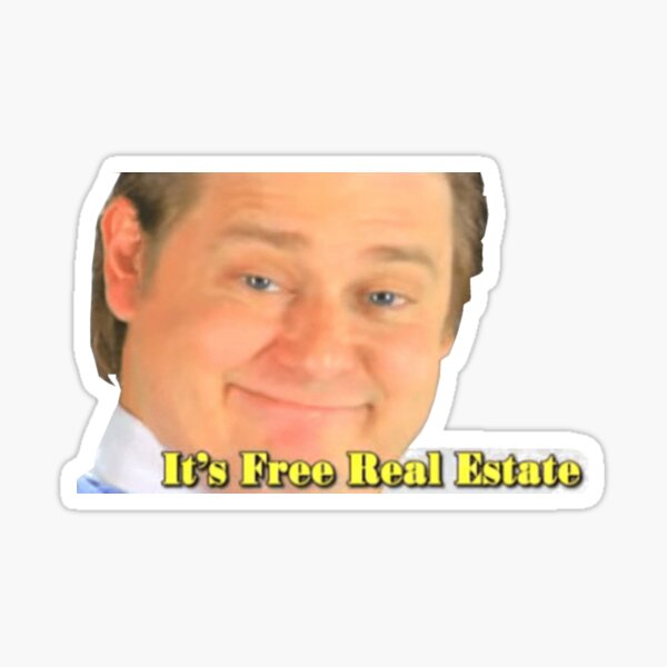its free real estate Sticker