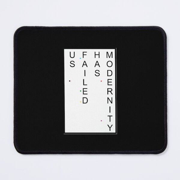 Item preview, M O D E R N I T Y H A S F A I L E D U S designed and sold by matty healy is a rat store.