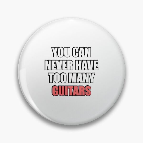Item preview, You can never have too many Guitars  designed and sold by Inspirationmotivation.