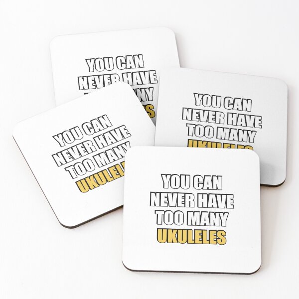 Item preview, You can never have too many Ukuleles  designed and sold by Inspirationmotivation.
