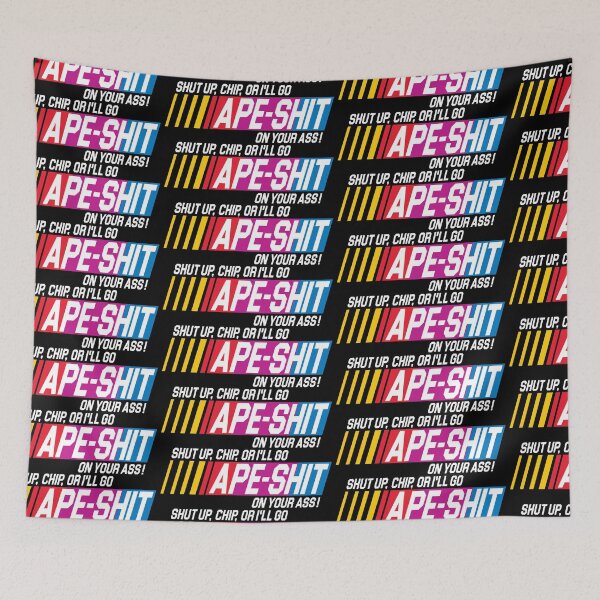 Item preview, Shut Up, Chip, Or I'll Go Ape-Shit designed and sold by ourkid.