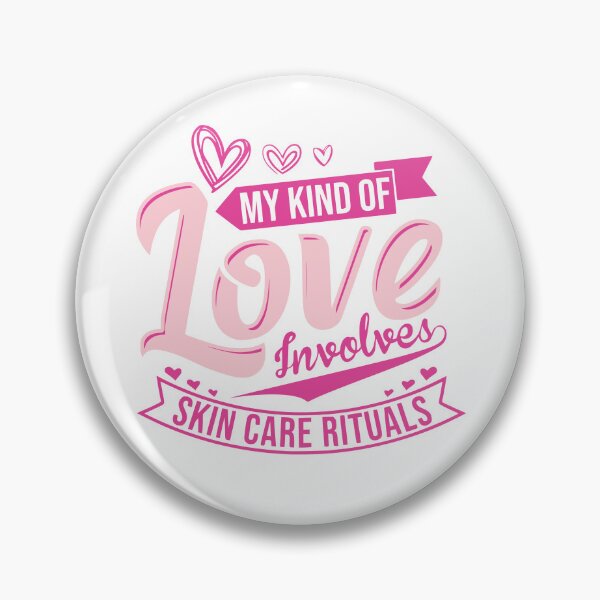 Item preview, My Kind Of Love Involves Skin Care Rituals designed and sold by Betsytiptoe.