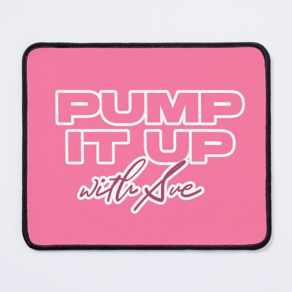 Item preview, Pump It Up with Sue designed and sold by TheGhoulSociety.