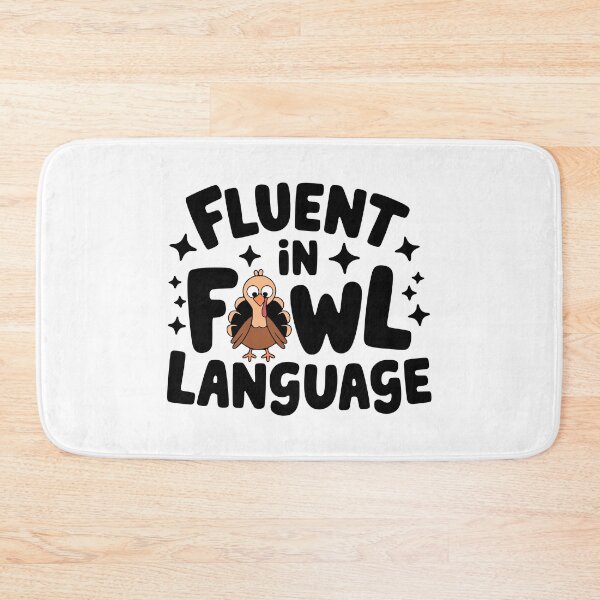 Item preview, Fluent In Fowl Language! Cute Chicken Turkey Pun designed and sold by PMCreative.