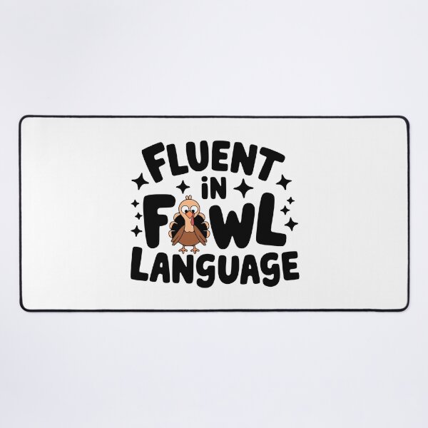 Item preview, Fluent In Fowl Language! Cute Chicken Turkey Pun designed and sold by PMCreative.