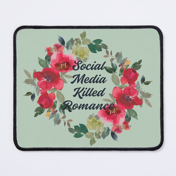 Item preview, Social Media Killed Romance designed and sold by AniArtPL.