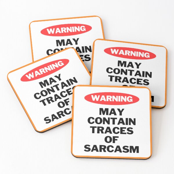 Item preview, Warning funny sarcasm sign designed and sold by WilAugusta.