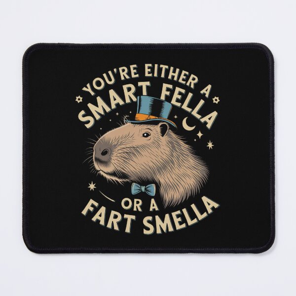 Item preview, Funny Capybara You're Either A Smart Fella Or A Fart Smella designed and sold by Print_Fuse.