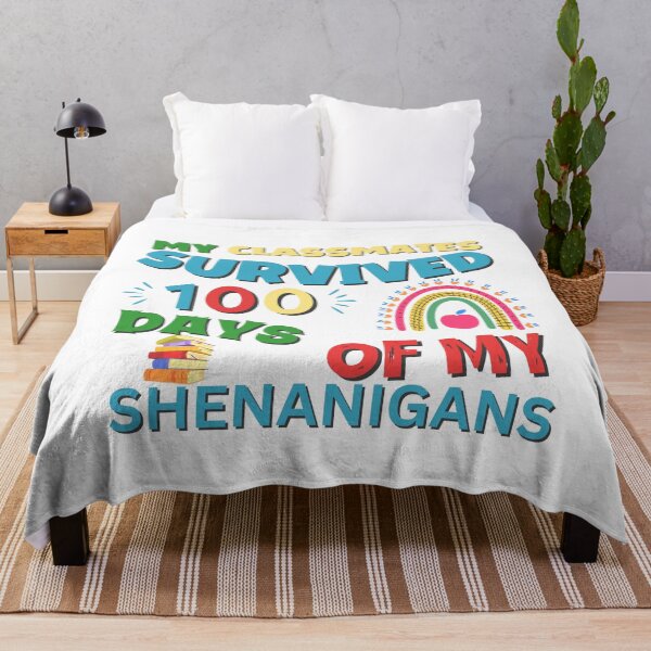 Item preview, my classmates survived 100 days of my shenanigans designed and sold by SellingStuff91.
