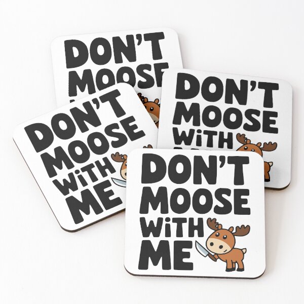 Item preview, Don't Moose With Me! Funny Moose Knife Pun designed and sold by PMCreative.