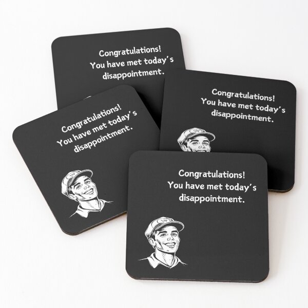 Item preview, Congratulations! You have met today's disappointment designed and sold by WilAugusta.