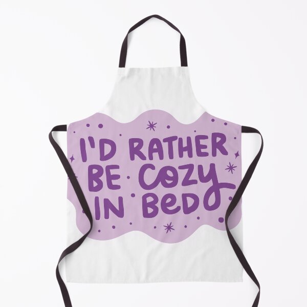 Item preview, I'd Rather be Cozy in Bed designed and sold by kseski.