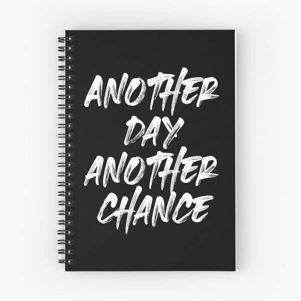 Item preview, Another Day Another Chance designed and sold by Monochromaniaus.