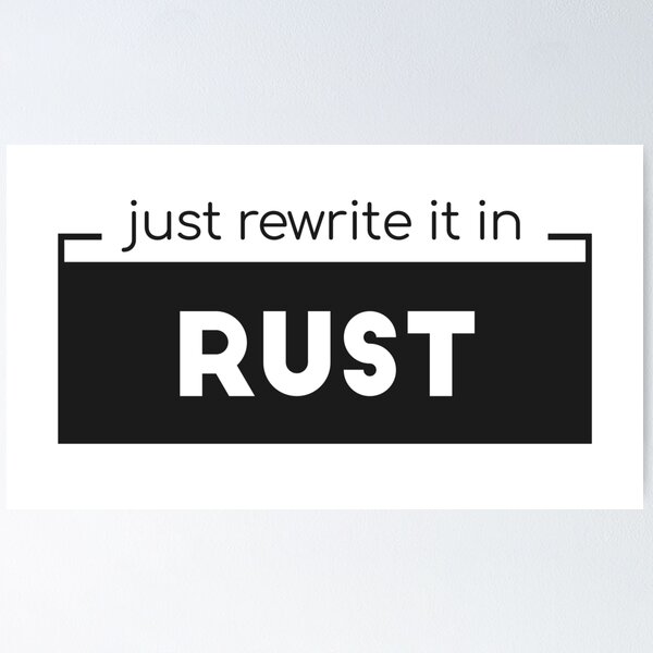 Artikel-Vorschau von Schreib es einfach in Rust um, designt und verkauft von dxzfvzs.