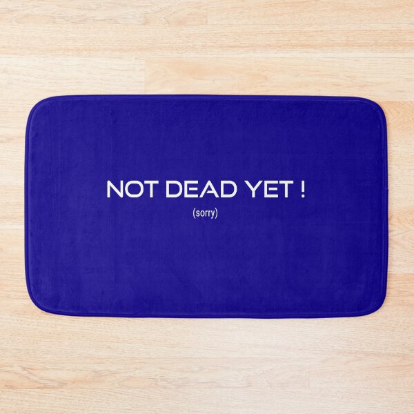 Item preview, Not Dead Yet designed and sold by porfysoundtrack.