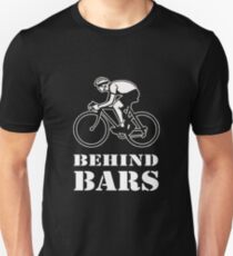 BEHIND BARS- Cyclist Fanatic Unisex T-Shirt