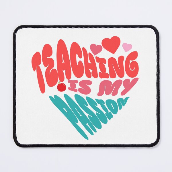 Item preview, Teaching is my passion designed and sold by ssmg80.