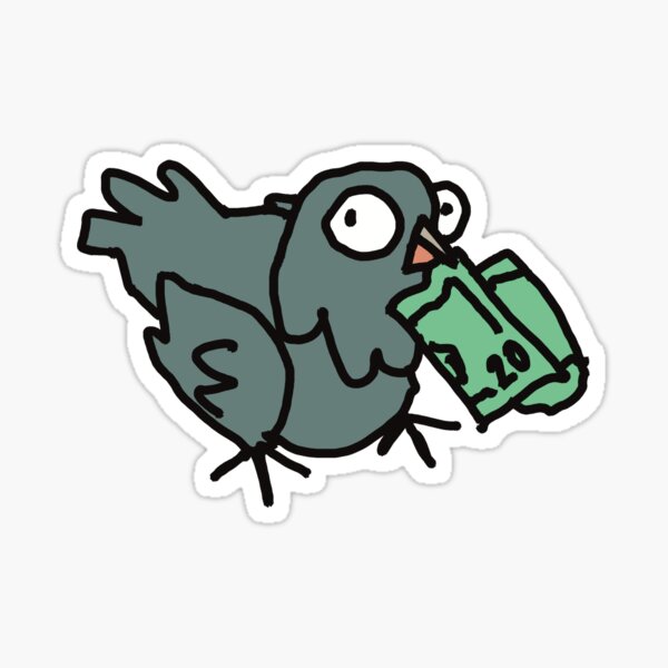 Item preview, Pigeon money designed and sold by Confusedcows.