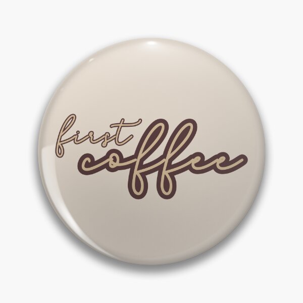 Item preview, First Coffee designed and sold by NosandEdgy.
