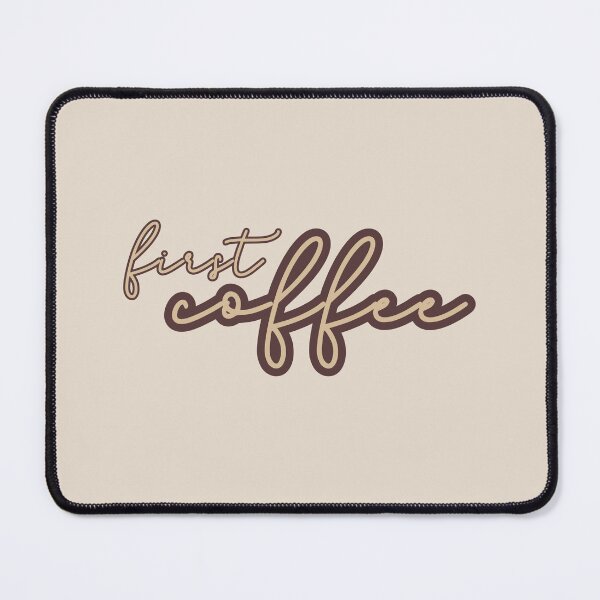 Item preview, First Coffee designed and sold by NosandEdgy.
