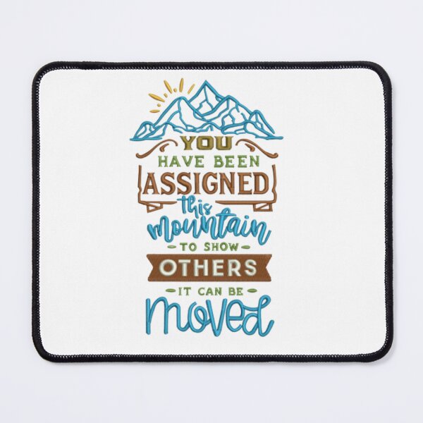 Item preview, Mountains Can Be Moved  designed and sold by ArtWithHearts11.