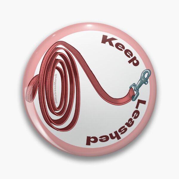 Item preview, Keep Leashed designed and sold by MixtressMerch.