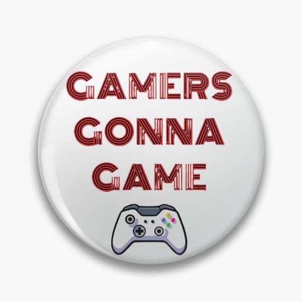 Item preview, Gamers Gonna Game designed and sold by JLClassics.