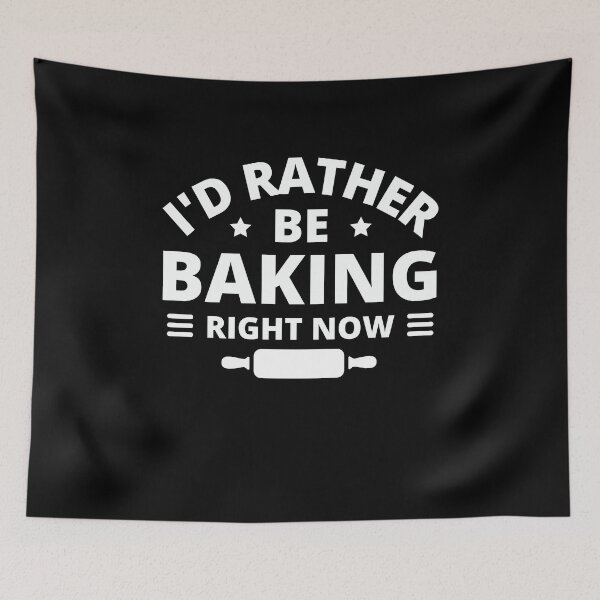 Item preview, I'd Rather be Baking Funny Baker Birthday Gift designed and sold by MouDantArts.