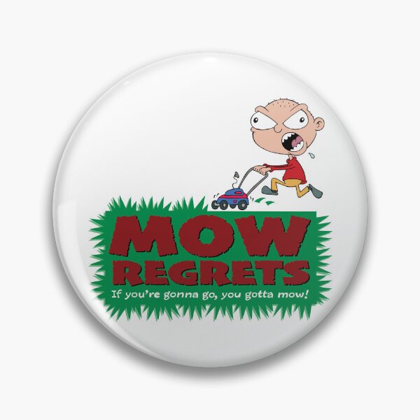 Item preview, Mow Regrets designed and sold by alphatoons.