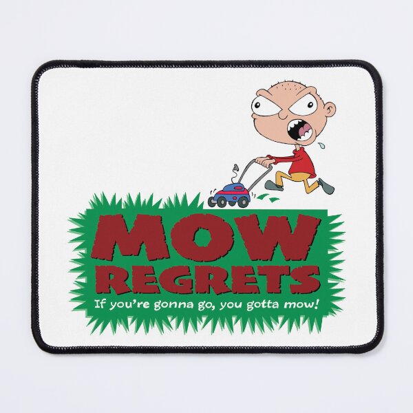Item preview, Mow Regrets designed and sold by alphatoons.