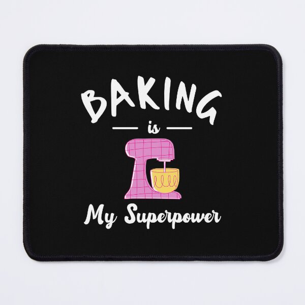 Item preview, Baking is my Superpower Funny women girl Baker Birthday Gift designed and sold by MouDantArts.