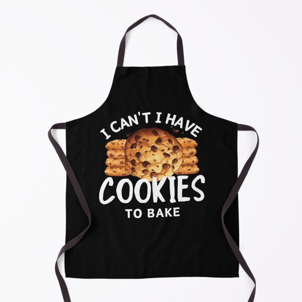 Item preview, I Can't I Have Cookies to Bake Funny Women Baker Birthday Gift designed and sold by MouDantArts.