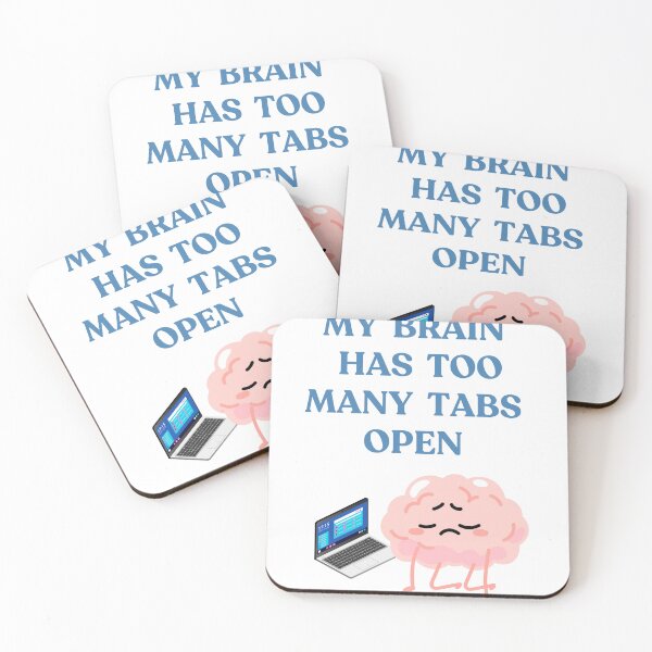 Item preview, My Brain Has Too Many Tabs Open funny slogan shirt designed and sold by LED Designs.