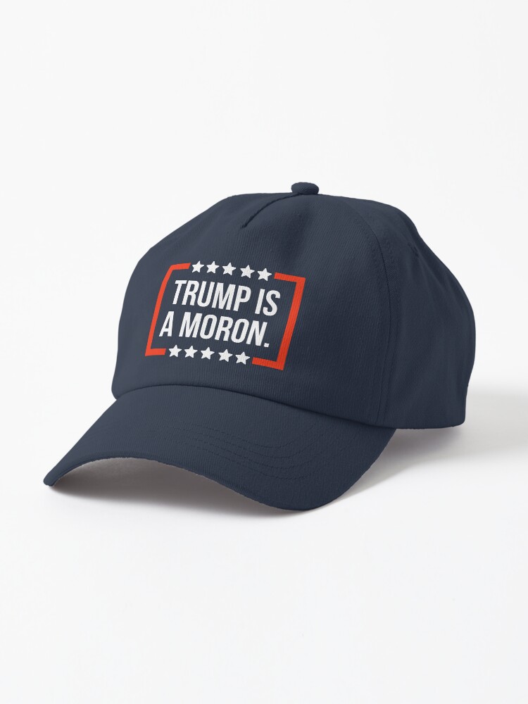 Trump is a moron  Cap