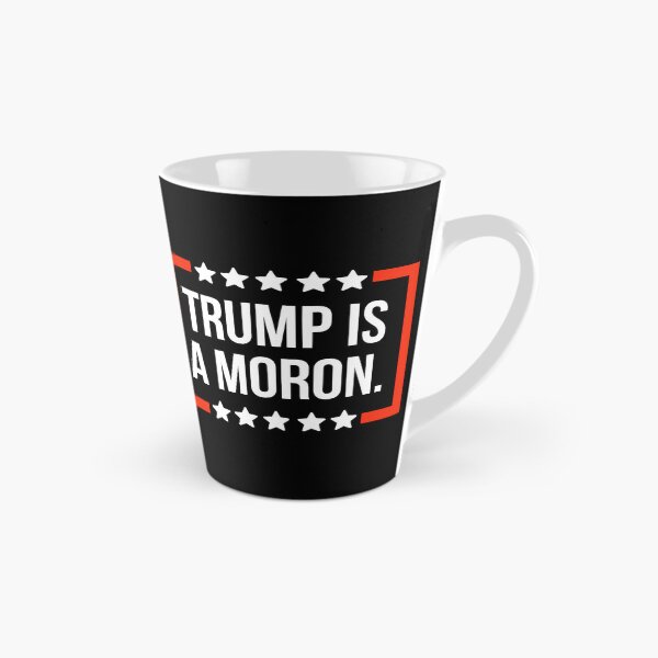 Item preview, Trump is a moron  designed and sold by Rachel the Artist .