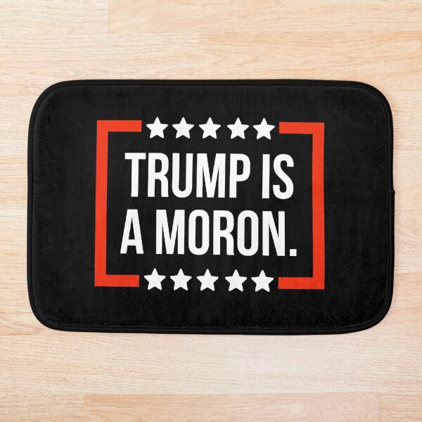 Item preview, Trump is a moron  designed and sold by Rachel the Artist .
